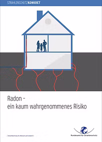 Radon - ein kaum wahrgenommenes Risiko